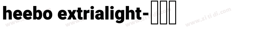 heebo extrialight字体转换